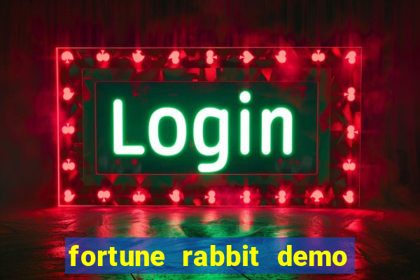 fortune rabbit demo dinheiro infinito