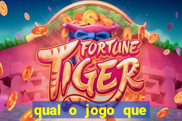 qual o jogo que realmente dá dinheiro