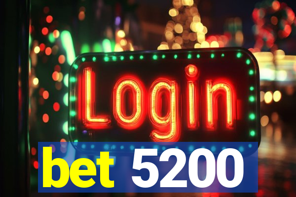 bet 5200