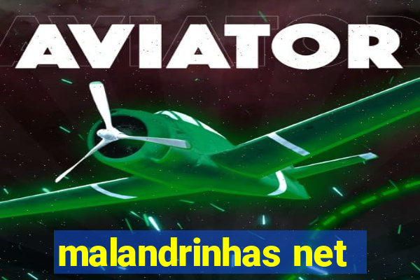 malandrinhas net