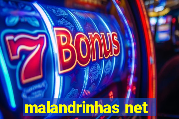 malandrinhas net