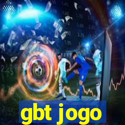 gbt jogo