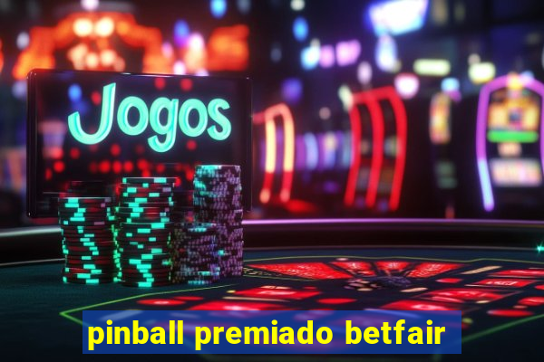 pinball premiado betfair