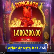 criar aposta bet 365