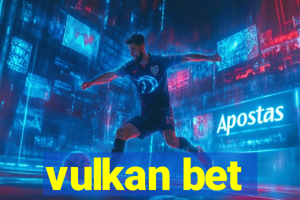 vulkan bet