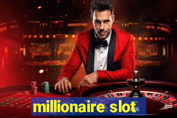 millionaire slot