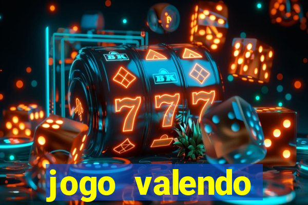 jogo valendo dinheiro de verdade