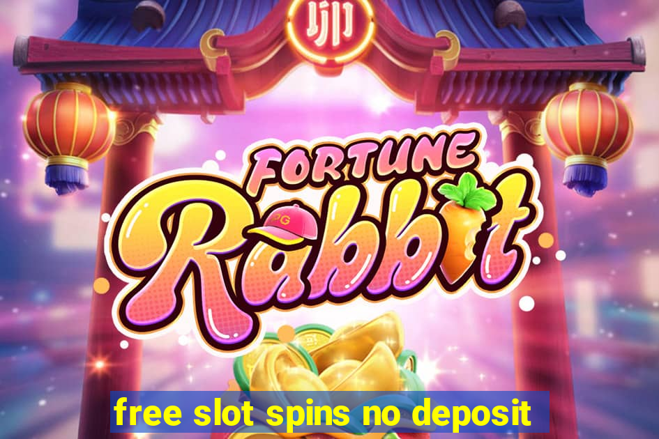 free slot spins no deposit