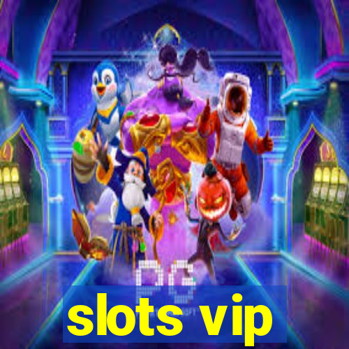 slots vip