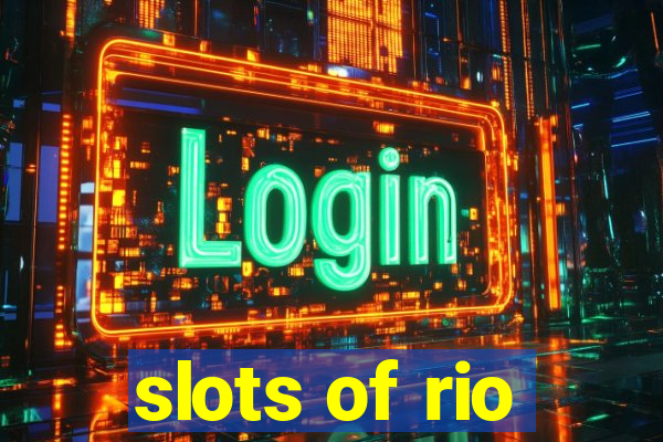 slots of rio