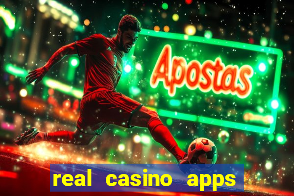 real casino apps real money