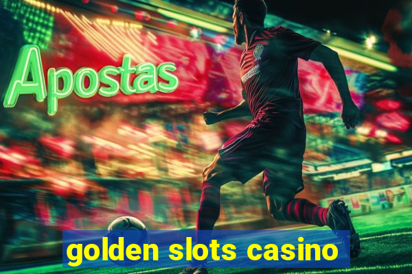 golden slots casino