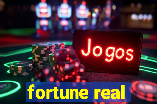 fortune real