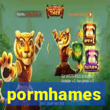 pormhames