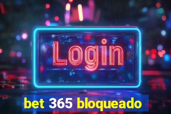 bet 365 bloqueado