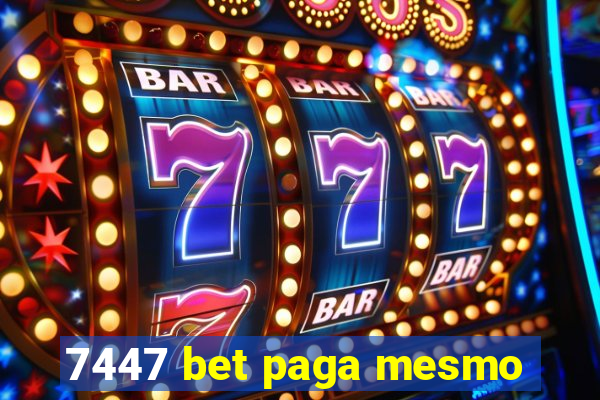 7447 bet paga mesmo