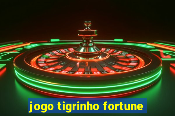 jogo tigrinho fortune