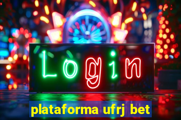 plataforma ufrj bet