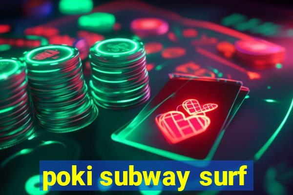 poki subway surf