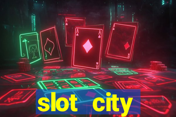 slot city оф?ц?йний сайт