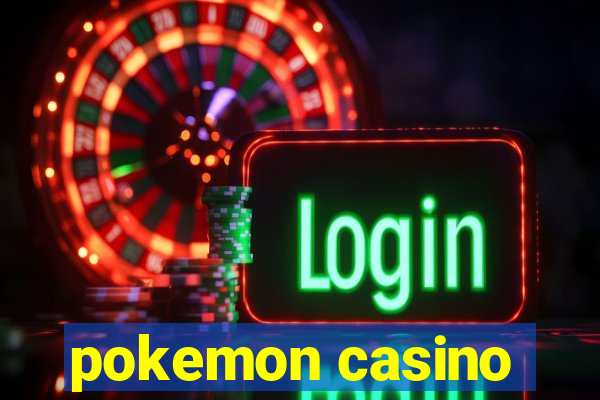 pokemon casino