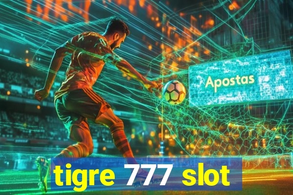 tigre 777 slot