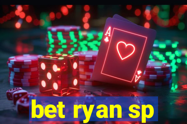 bet ryan sp