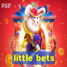 little bets