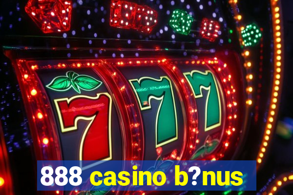 888 casino b?nus