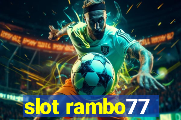 slot rambo77