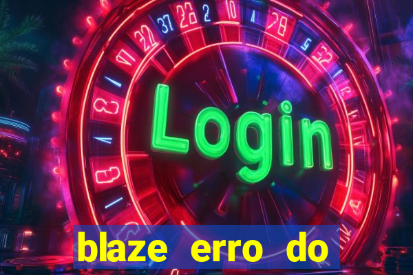 blaze erro do servidor interno