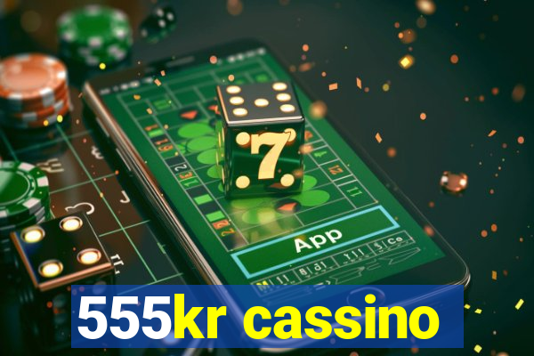 555kr cassino