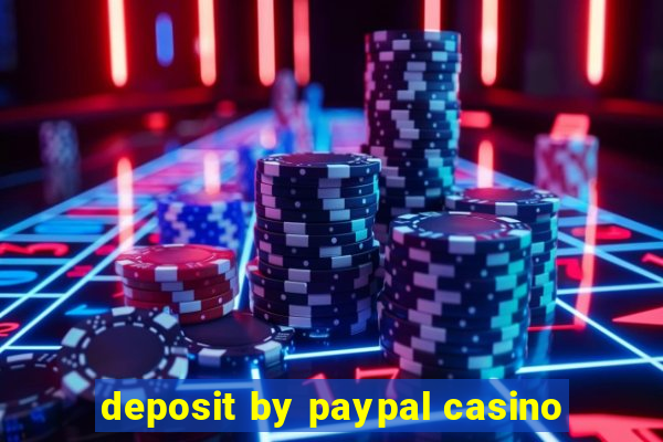 deposit by paypal casino