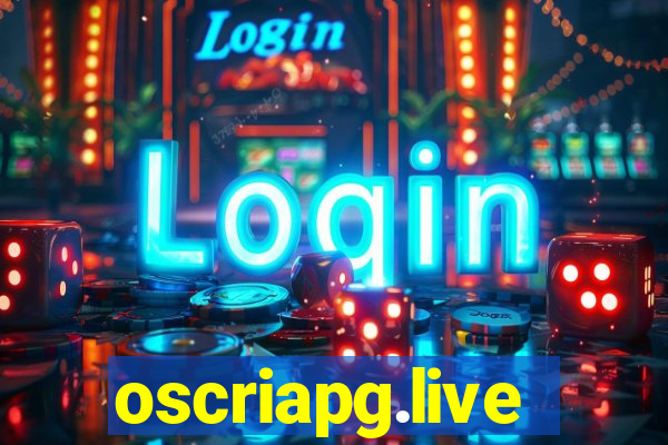 oscriapg.live