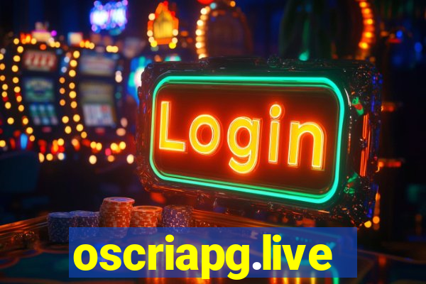 oscriapg.live