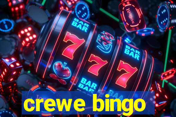 crewe bingo