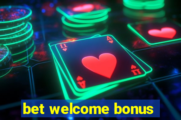 bet welcome bonus