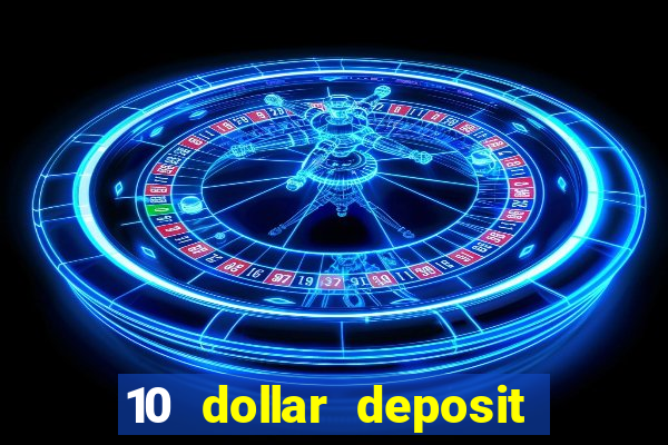 10 dollar deposit casino australia