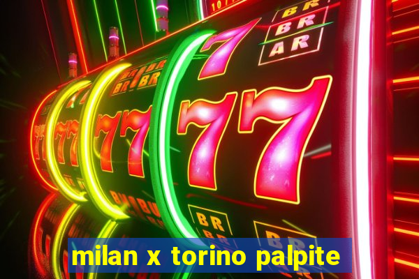 milan x torino palpite