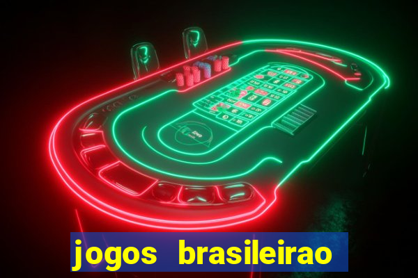 jogos brasileirao série a