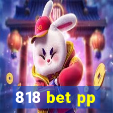 818 bet pp