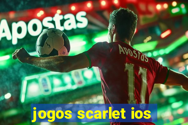 jogos scarlet ios