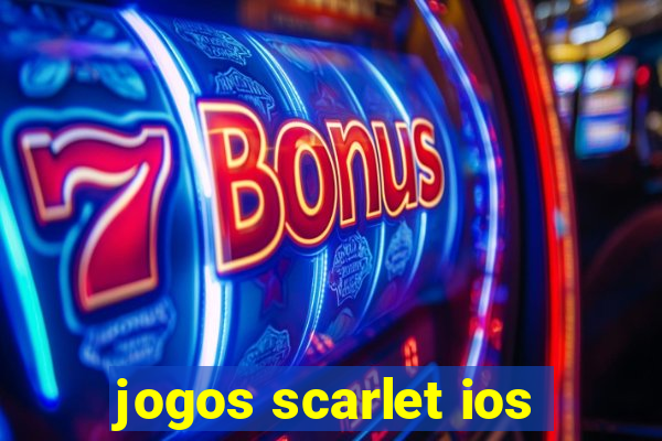 jogos scarlet ios