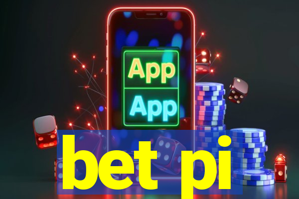 bet pi