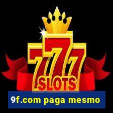 9f.com paga mesmo