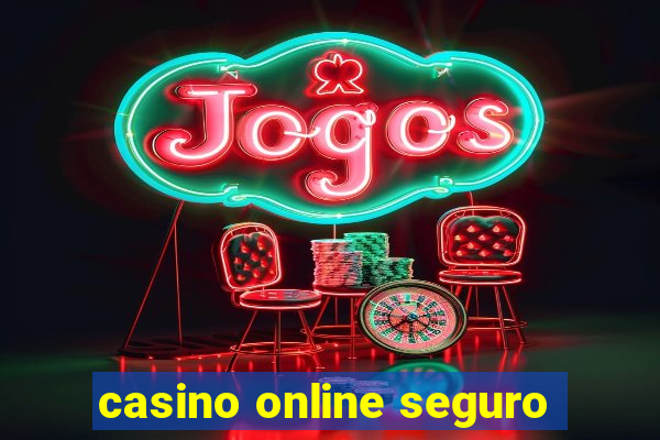 casino online seguro