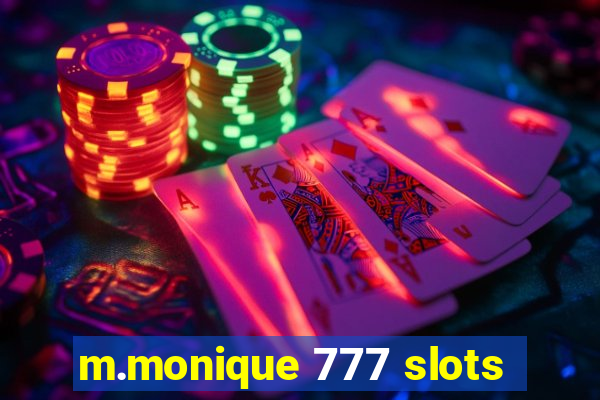 m.monique 777 slots