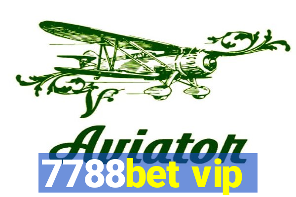 7788bet vip