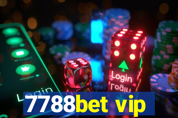 7788bet vip