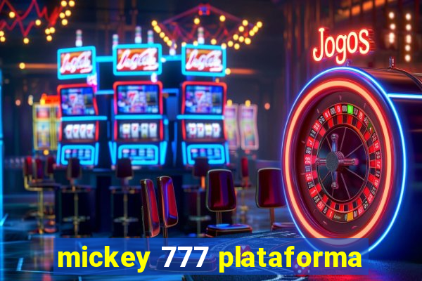 mickey 777 plataforma